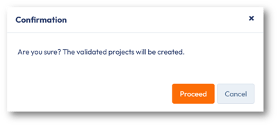 Confirmation message to proceed with creating the validated projects.