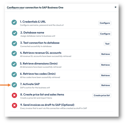 In Step 7: Activate SAP, click on the&nbsp;Retrieve&nbsp;button. A green check will appear once SAP is active for the chosen business unit